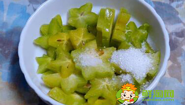 楊桃加鹽還是加糖，腌楊桃怎么吃
